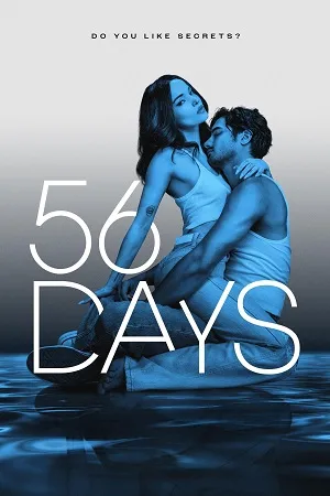 56 Days 2026 Season 1 Hindi Dual Audio WEB-DL | Hindi Dubbed Movie [ALL EPISODES]