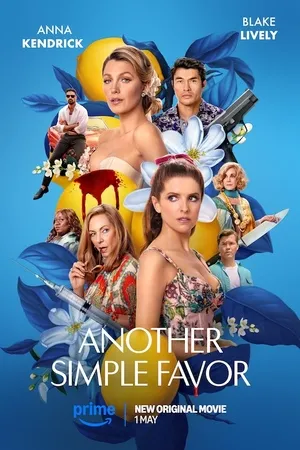 Another Simple Favor 2025 Hindi Dual Audio WEB-DL | Hindi Dubbed Movie