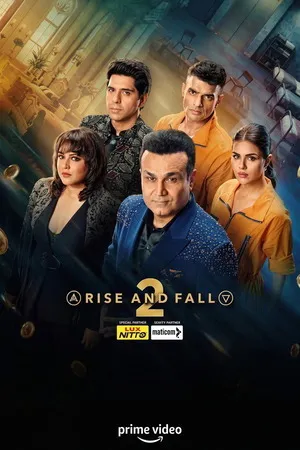 Rise and Fall 2026 Season 2 Hindi Audio WEB-DL | Hindi Dubbed Movie [EP - 15 ADDED]