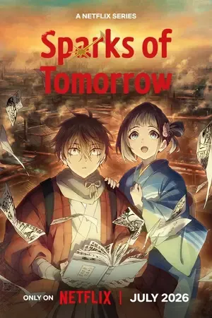 Sparks of Tomorrow 2026 Season 1 Hindi - English - Japanese Audio WEB-DL | Hindi Dubbed Movie [EP - 13 ADDED]