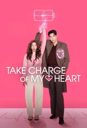 Take Charge of My Heart 2026 Season 1 Hindi - Korean Audio WEB-DL | Hindi Dubbed Movie [ALL Episodes]