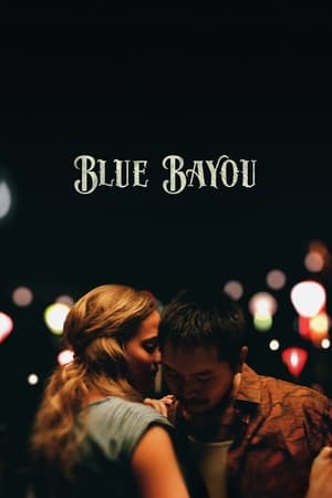Blue Bayou 2021 Hindi Dual Audio HDRip | Hindi Dubbed Movie