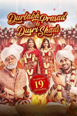 Durlabh Prasad Ki Dusri Shadi 2025 Hindi Dual Audio WEB-DL | Hindi Dubbed Movie