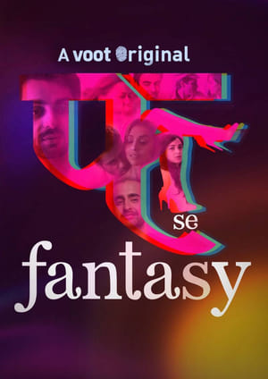 Fuh se Fantasy (2019) UNRATED Hindi Web Series HDRip | Hindi Dubbed Movie [Episode 1-4]