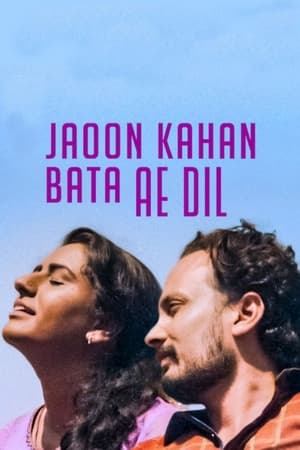Jaoon Kahan Bata Ae Dil (2019) Hindi Movie | Hindi Dubbed Movie HDRip - [300MB]