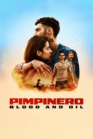 Pimpinero: Blood and Oil (2024) Hindi Dual Audio HDRip | Hindi Dubbed Movie – 720p – 480p
