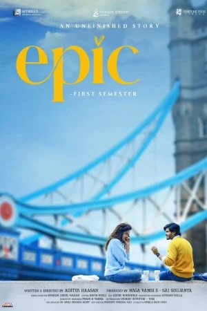 Epic - First Semester 2026 Hindi Dual Audio WEB-DL | Hindi Dubbed Movie