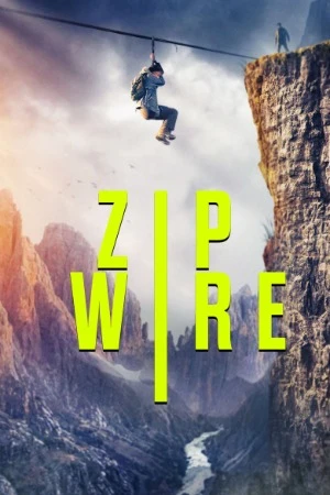 Zip Wire 2026 Hindi Dual Audio WEB-DL | Hindi Dubbed Movie