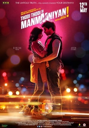 Thodi Thodi Si Manmaaniyan (2017) Hindi Movie | Hindi Dubbed Movie HDRip - [350MB]